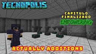 Finishing the EMPOWERING chapter! Exploring the Actually Additions mod! | Techopolis Skyblock EP 32