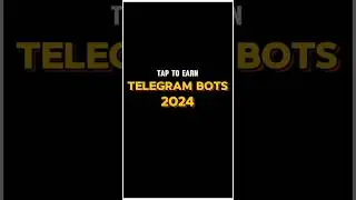 Tap To Earn Telegram Bots 2024|| Mining Games 2024