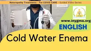 Enema - Cold Water | Simple Home Remedy Treatment Guide in English | COVID Care | Yoga Naturopathy