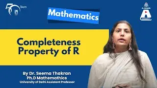 Completeness Property of R | Mathematics | S Chand Academy