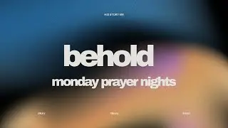 29 DEC 2025 | His Story Church EM | Monday Behold