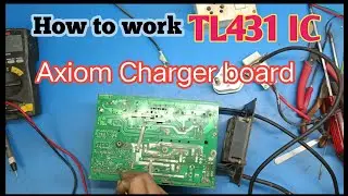 Axiom Charger  How to work TL431 in charger board #AbhinavElectronics