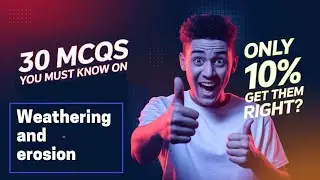 Weathering and erosion from Earth and Space Science class 10 Top 30 very important MCQs Don't miss