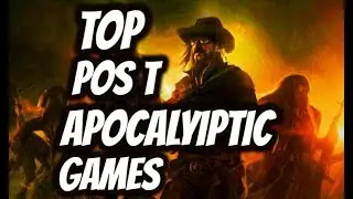 TOP 5 POST APOCALYPTIC GAMES  | UPCOMING AWESOME GAMES OF 2017-2018 (PS4 XBOX ONE PC)