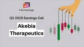Akebia Therapeutics Q2 2025 Earnings Conference Call