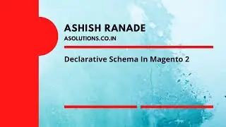 Declarative Schema In Magento 2