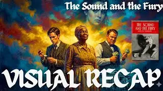 The Sound and the Fury: A Complete Guide to Faulkner&rsquo;s Masterpiece