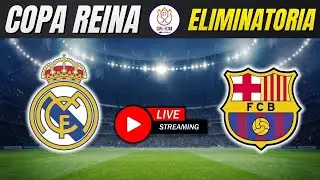 🔴REAL MADRID vs FC BARCELONA FEMENINO en DIRECTO | COPA DE LA REINA - CUARTOS FINAL | REACCION CULE