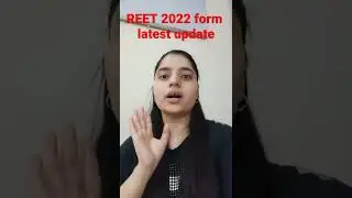 REET 2022 form latest update. REET 2022 news. REET 2022 preparation