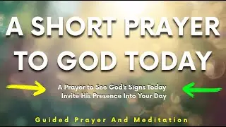 A Prayer to See God’s Signs Today  Invite His Presence Into Your Day