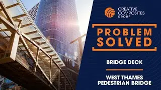 Problem Solved | Bridge Decking | West Thames Pedestrian Bridge