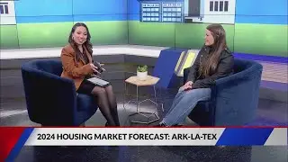 2024 Housing Market Forecast in the Ark-La-Tex