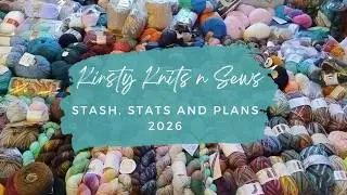 Stash, Stats and Plans 2026 / Kirsty Knits n Sews