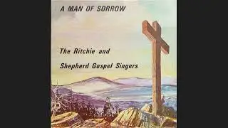 The Ritchie And Shepherd Gospel Singers - Preaching By The Roadside, 1969, IN Gospel Esoterica