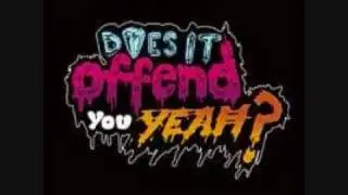 DOOMED NOW ALBUM VERSION - Does It Offend You, Yeah?