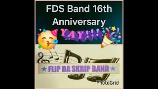 Flip Da Skrip Band 16th Anniversary 08.16.25