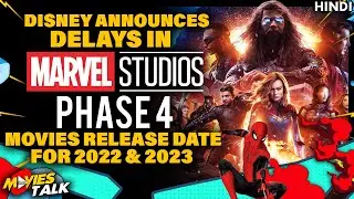MARVEL STUDIOS : Phase 4 Films DELAYS & Gets New Release Date