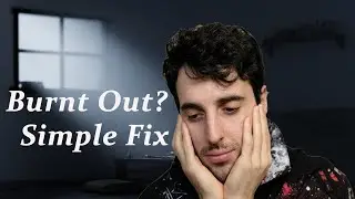 Burnout: A Simple Fix
