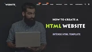 How To Create HTML Website 2018 - Intense From TemplateMonster