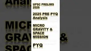 &ldquo;Microgravity Research Explained | Axiom-4, SpaDeX,  | UPSC Prelims 2026 Analysis (2025 PYQ)&rdquo;