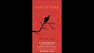 Antigone: The Documentary: The Mocumentary