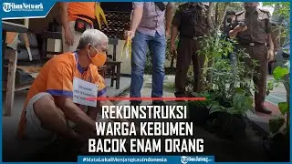 Detik-detik Rekonstruksi Warga Kebumen Bacok Enam Orang Pakai Sabit