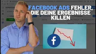 7 Facebook Ads Fehler, die 90% der Werbetreibenden machen!