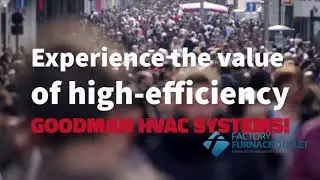 Experience the value of a high-efficiency HVAC system!