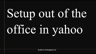 How to setup out of the office message in yahoo?
