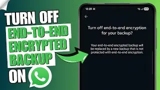 🎯 How to Turn Off End to End Encrypted Backup on WhatsApp | 🔒 Backup Security Settings Guide