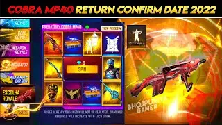 Cobra mp40 return 2022 ✔✔ | Cobra mp40 return date 2022 | FF cobra mp40 return |