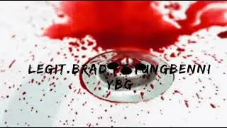 Bigboy.legit ft.YungBenni YBG&mdash;Blooody!(Official music audio)