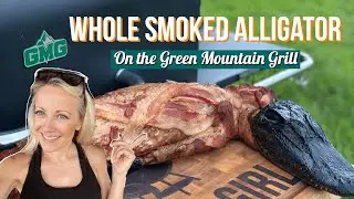 Целый копчёный аллигатор на пеллетной коптильне Green Mountain Grill | Гриль-девушка Робин Линдарс