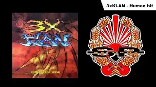 3X KLAN - Human bit [OFFICIAL AUDIO]