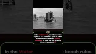 Victorian Beach Rules Were Shocking 😳 | The Truth About Bathing Machines
