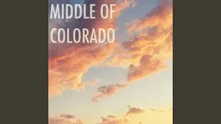 Middle of Colorado