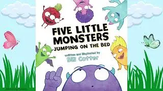 Read Aloud: Five Little Monsters Jumping on the Bed: A Fresh Take On The Classic Counting Book!