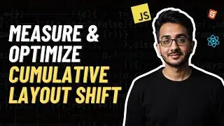 Measure and Optimise Cumulative Layout Shift | Web Performance