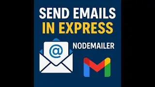 Send Emails in Node.js Using Express & Nodemailer with Gmail | Step-by-Step Tutorial