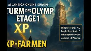 Atlantica Online Europe - Turm des Olymp Etage 1 (XP-Farmen)