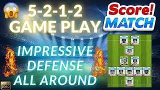 Score! Match - Formation 5-2-1-2 | Impressive Defense All Around