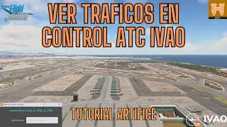 ARTIFICE IVAO: COMO VER los Aviones con VISTA TORRE en Sesiones de CONTROLADOR en IVAO | Tutorial