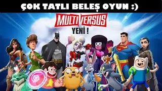 &Ccedil;OK TATLI YENİ BELEŞ OYUN | MultiVersus