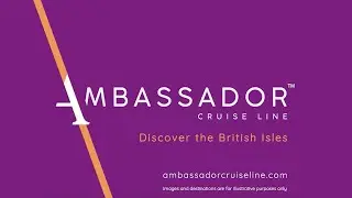 Discover the British Isles | Ambassador Cruise Line