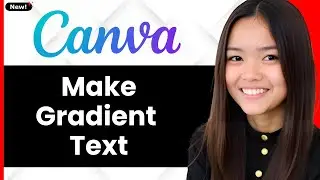 How To Make Gradient Text In Canva (TypeGradient Tutorial) 2026 (Step By Step)