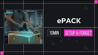ePACK Quản l&yacute; video đ&oacute;ng g&oacute;i h&agrave;ng ho&aacute;