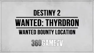 Destiny 2 Wanted: Thyrdron (Lost Sector The Orrery Nessus) - Spider Wanted Bounty Locations Guide