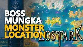 Boss Mungka Lost Ark Monster Location