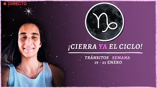 ¡Cierra ya el ciclo! | AstroSemanal 19-25 enero