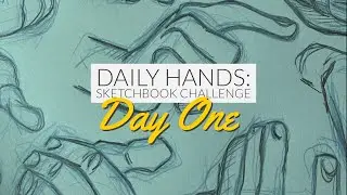 Professional Illustrator Sketches Hands for Daily Art Challenge (Day One)